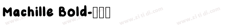Machille Bold字体转换
